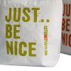 Just Be Nice - (4  különböző színben)